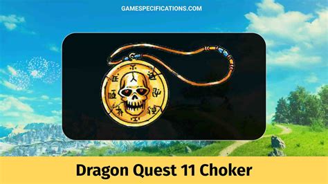dragon quest 11 choker  Each of the Luminary 's companions represents one of the classes in
